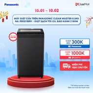 [ Chỉ giao miền Bắc] Máy Giặt Cửa Trên Panasonic CLEAN MASTER 8.5KG NA-F85S11BRV – Giặt Sạch Tối Ưu 