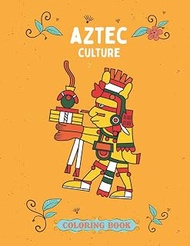 Aztec Empire Gods Mythology Anxiety Relief Adult Coloring Book