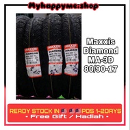 🇲🇾Ready Stock 🇲🇾TYRE Maxxis Diamond MA 3D 80/90-17 TYRE