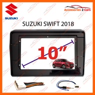 หน้ากากวิทยุ SUZUKI SWIFT 2018 สำหรับจอ 10 นิ้ว (SU-043T)