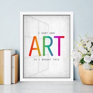 Don't Know Art Art Decor Poster