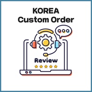 KOREA Custom Order 1:1/Pre-Order Service