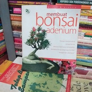 Membuat Bonsai adenium