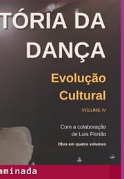 História Da Dança Evolução Cultural Eliana Caminada