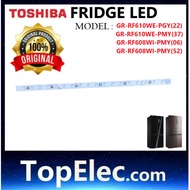 ORIGINAL TOSHIBA FRIDGE LED LIGHT FOR MODEL GR-RF610WE-PMY(37) GR-F608WI-PMY(52) GR-F608WI-PMY(06) G