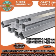 BESI HOLLO HOLLOW GALVANIS 2x4 4x4 0,25 MM PER 1 METER BAJA RINGAN