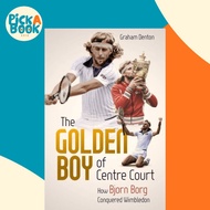 [100% Original Books] - Golden Boy of Centre Court; the - How Bjorn Borg Co by Graham Denton (UK edi