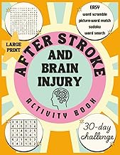 After Stroke and Brain Injury Activity Book: 30 Day Challenge with Word Scramble, Sudoku, Word Searc