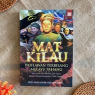 Mat Kilau : Pahlawan Terbilang Melayu Pahang