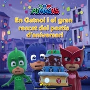 PJ Masks - En Gatnoi i el gran rescat del pastís d'aniversari eOne