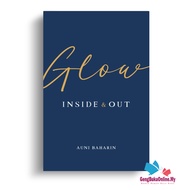 Auni Baharin - Glow Inside & Out