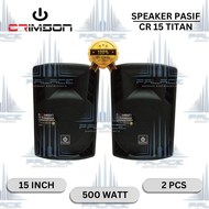 Speaker Passive 15 Inch 500 Watt - Speaker Pasif Crimson CR 15 TITAN