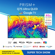 PRISM+ Q75 Ultra | 4K QLED Google TV | 75 inch | Google Playstore | Inbuilt Chromecast  | HDR10 | Dolby Vision