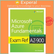 Exam Ref AZ-900 Microsoft Azure Fundamentals by Jim Cheshire (UK edition, paperback)