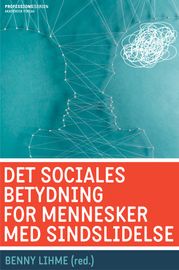 Det sociales betydning for mennesker med sindslidelse Line Top Abildtrup