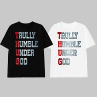 THUG Truly Humble Under God Unisex Hip-hop Style T-Shirt Genuine Local Brand G-House Lifestyle