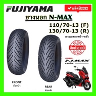 ยางนอก FUJIYAMA เรเดียล (ไม่ใช้ยางใน) ลาย CITY-V (TUBELESS) 110/70-13 130/70-13 ใส่ N-MAX PCX160 ***