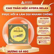 Cao Xoa Bóp Massage Thảo Dược Giúp Phục Hồi Và Làm Dịu Nhanh Chóng Ayofa Relax Hương Sả 60G