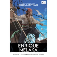 Abdul Latip Talib - Enrique Melaka: Melayu Pertama Mengelilingi Dunia (2023) | novel sejarah melayu