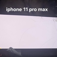 LCD IPHONE 11 PROMAX ORIGINAL ASLI COPOTAN MINUS RETAK TOMPEL SELEBIHNYA NORMAL