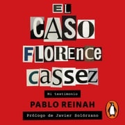 El caso Florence Cassez Pablo Reinah