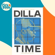 [100% Original Books] - Dilla Time - The Life and Afterlife of J Dilla, the H by Dan Charnas (UK edi