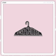 Fashion Clothes Hanger Pin Prochoice Badge Feminist Quotes Women Choice Brooch Jewelry Gift for Frie