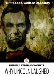 Why Lincoln Laughed Russell H. Conwell