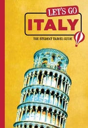 Let's Go Italy Harvard Student Agencies, Inc.