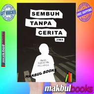 NUKILAN BIRUNI: SEMBUH TANPA CERITA BY JIWA