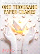 One Thousand Paper Cranes ─ The Story of Sadako and the Children's Peace Statue