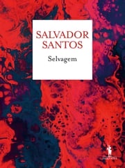 Selvagem Salvador Cruz Dos Santos