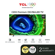 TCL 85" Premium QD-Mini LED 4K TV with HDR 3500 nits, 144hz, IMAX Enhanced, QLED PRO 85C855