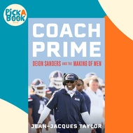 [100% Original Books] - Coach Prime - Deion Sanders and the Making of by Jean-Jacques Taylor (US edi