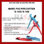 MARS 25MM & 30MM PVC PIPE CUTTER / PVC DRIAN PIPE CUTTER