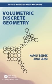 Volumetric Discrete Geometry Karoly Bezdek