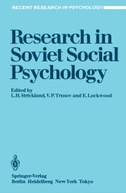 Research in Soviet Social Psychology Lloyd H. Strickland