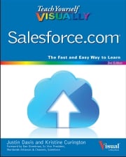 Teach Yourself VISUALLY Salesforce.com Justin Davis
