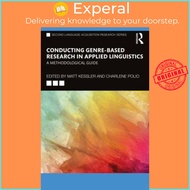 Conducting Genre-Based Research in Applied Linguistics - A Methodological Guide by Matt Kessler (UK 