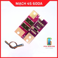 Mạch 4S 600A cho Pin sắt Phosphate chuyên đề Xe Máy ( Sạc Xả Chung )