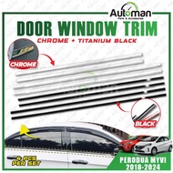 Perodua Myvi 2018 - 2025 Window Chrome Black Lining / Door Belt Moulding