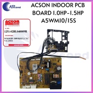 ACSON INDOOR PCB BOARD 1.0HP-1.5HP { A5WM10S &amp;  A5WM15S }