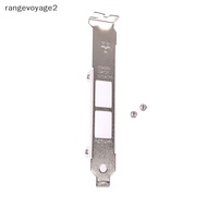 [rangevoyage2] Full Height Profile Bracket For Intel x540-T2 dll 0K7H46 10G Ethernet Baffle [MY]