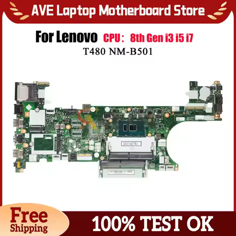 NM-B501 For Lenovo ThinkPad T480 Laptop Motherboard with i3 i5 i7 8th Gen UMA 100% Fully Tested