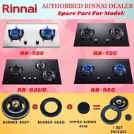 RINNAI BUILT IN HOB RB-72S/RB-72G/RB-92G/RB-93UG BURNER PART ASSEMBLY/Spare Part