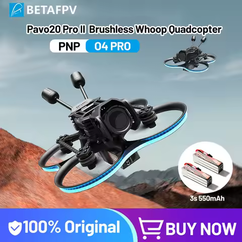 BETAFPV Pavo20 PRO II Brushless Whoop Quadcopter Freestyle Cinewhoop PNP /O4 PRO Version 1104 7200KV
