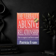 : The Verbally Abusive Relationship: How to Recognize It and How to Respond by Patricia Evans