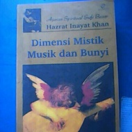 DIMENSI MISTIK MUSIK dan BUNYI AJARAN SPIRITUAL SUFI BESAR HAZRAT INAY