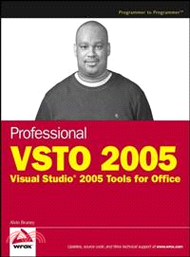 PROFESSIONAL VSTO 2005: VISUAL STUDIO 2005 TOOLS FOR OFFICE