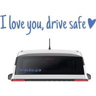 I Love You Drive Safe Sticker -  Sticker for Windscreen | I Love You Drive Safe Cute Car Sticker | R